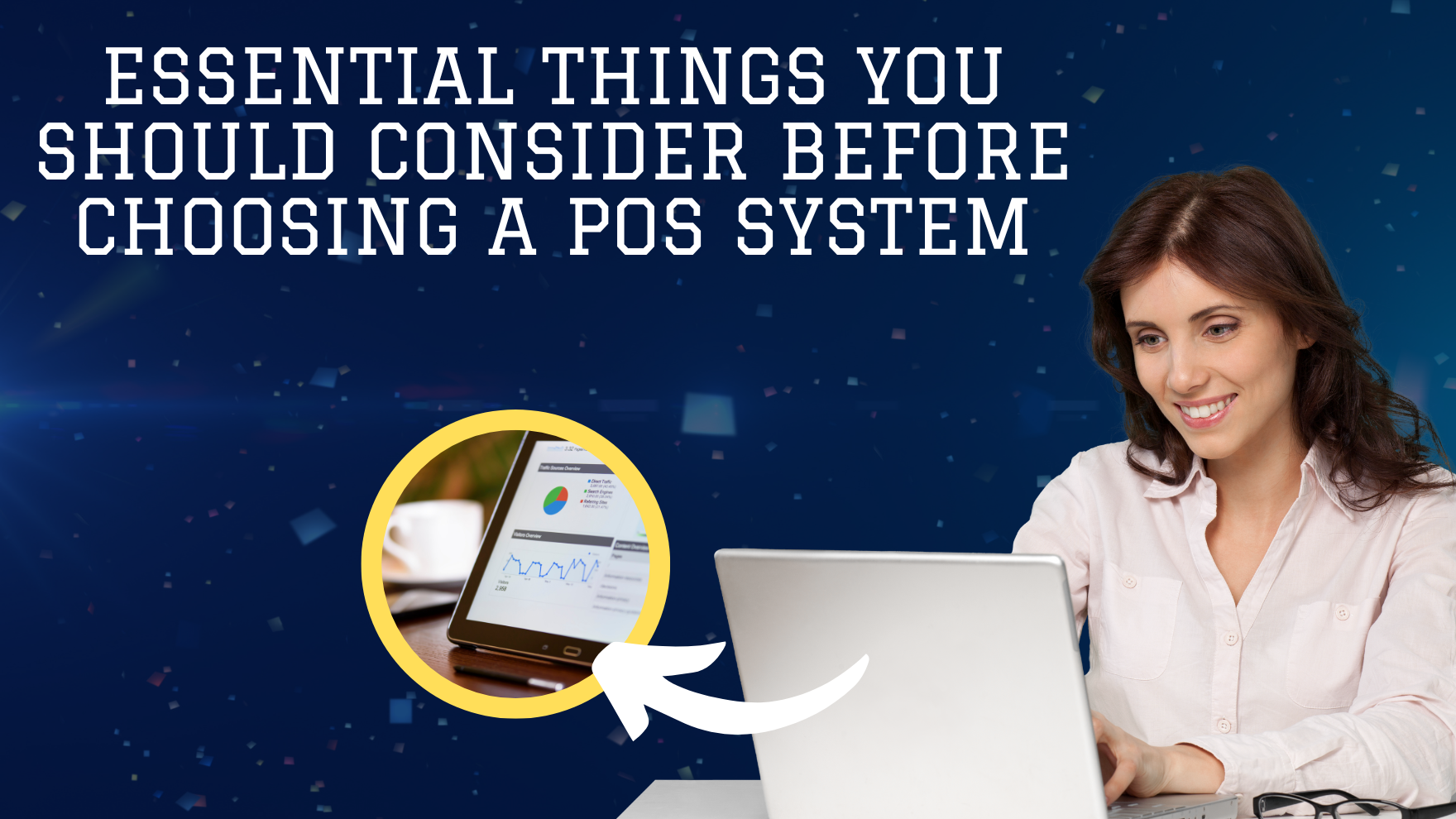 Essential Things You Should Consider Before Choosing a POS System